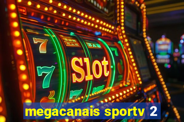 megacanais sportv 2